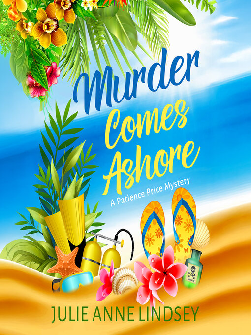 Title details for Murder Comes Ashore by Julie Anne Lindsey - Available